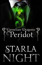 Carnelian dragons: peridot: a dragon shifter alien abduction romance novella : Peridot cover image