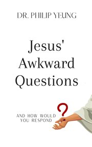 Jesus' awkward questions cover image