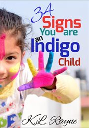 34 signs you are an indigo child. Clouds of Rayne cover image