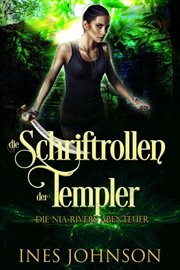 Die Nia Rivers Abenteuer : Die Nia Rivers Abenteuer cover image