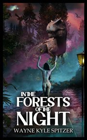 In the forests of the night cover image