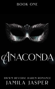 Anaconda. Shared by three European princes cover image