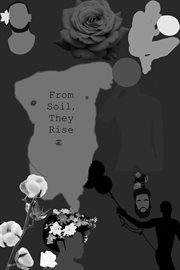 From soil, they rise cover image