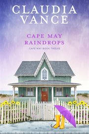 Cape May Raindrops : Cape May cover image