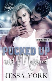 Pucked up and married cover image