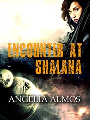 Encounter at shalana cover image