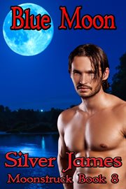Blue Moon : Moonstruck cover image