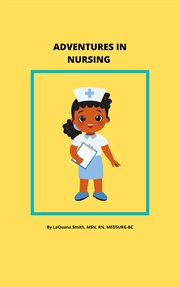 Adventures in nursing cover image