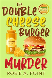 The double cheese burger murder cover image