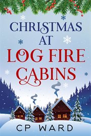 Christmas at Log Fire Cabins cover image