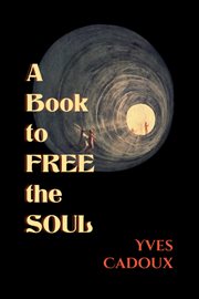 A book to free the soul cover image
