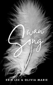 Swan song: a contemporary novel : A Contemporary Novel cover image