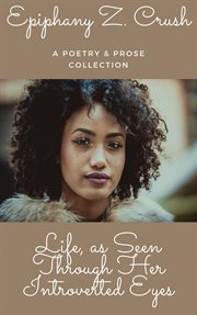 Life, as seen through her introverted eyes cover image