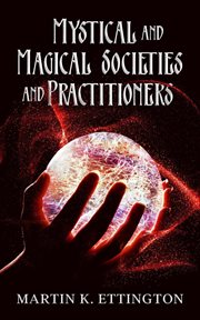 Mystical and magical societies and practitioners cover image