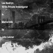 Lee hacklyn 1970s private investigator in mama-cide cover image