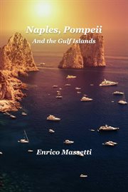 Naples, pompeii, and the gulf islands cover image