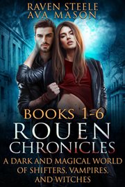 Rouen Chronicles : Books #1-6. Rouen Chronicles cover image
