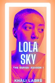 Lola sky : Lola Sky cover image