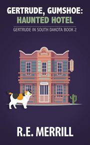 Gertrude, Gumshoe, Haunted Hotel cover image