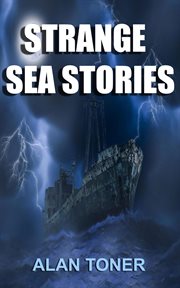 Strange sea stories cover image