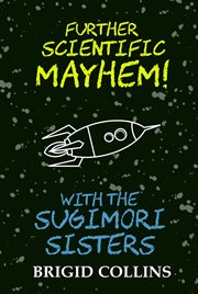 Further scientific mayhem! with the sugimori sisters cover image