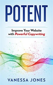 Potent: improve your website with powerful copywriting cover image