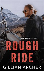 Rough Ride : True Brothers MC cover image