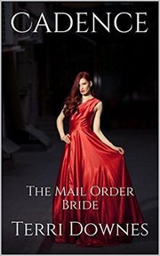 Cadence the Mail Order Bride cover image