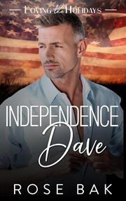 Independence Dave : Loving the Holidays cover image