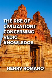 The rise of civilizations concerning vedic knowledge cover image