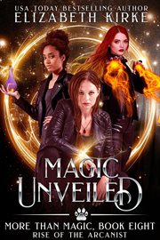 Magic unveiled (rise of the arcanist) cover image