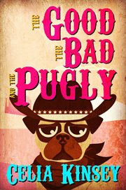 The good, the bad, and the pugly cover image