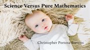 Science Versus Pure Mathematics cover image