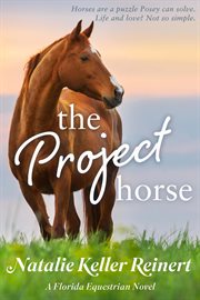The Project Horse : Ocala Horse Girls cover image