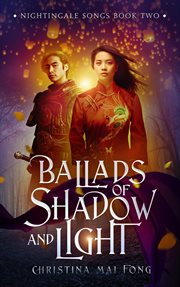 Ballads of shadow and light cover image