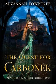 The quest for Carbonek cover image