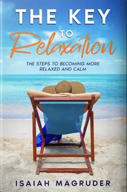 The key to relaxtion cover image