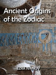 Ancient origins of the zodiac cover image