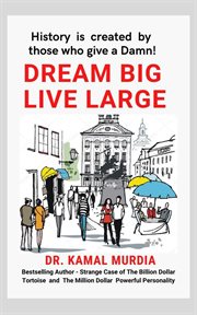 Dream big live large cover image