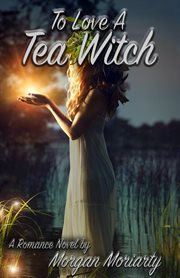 To love a tea witch cover image