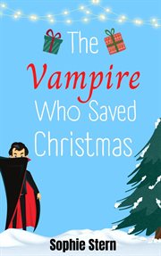 The Vampire Who Saved Christmas cover image