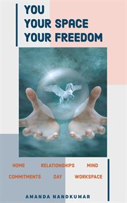 You. your space. your freedom cover image