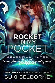 Rocket in My Pocket : Yolcadian Warriors (Celestial Mates) cover image