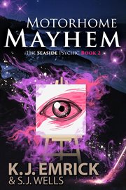 Motorhome Mayhem : A Paranormal Women's Fiction Cozy Mystery cover image