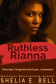 Ruthless Rianna : Holy Rock Chronicles (My Son's Wife spin-off) cover image