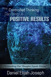 How controlled thinking can bring us positive results cover image