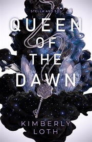 Queen of the dawn : Stella and Sol series. bk. 4 cover image