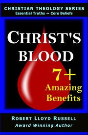 Christ's blood: 7+ amazing benefits cover image