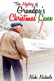 The mystery of grandpa's christmas cane cover image
