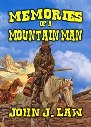 Memories of a Mountain Man cover image